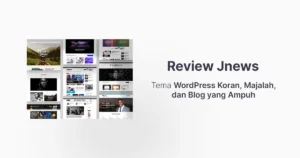 Review JNews - Tema WordPress Koran, Majalah, dan Blog yang Ampuh
